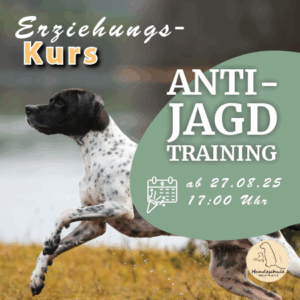 27.08.2025 Kurs - Anti - Jagd Training (8 Wochen)